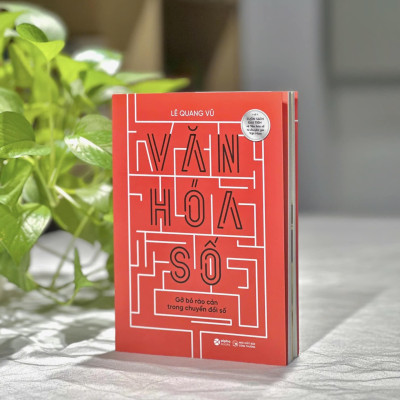 Văn Hoá Số - Gỡ Bỏ Rào Cản Trong Chuyển Đổi Số (Lê Quang Vũ) 