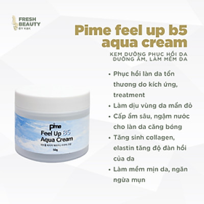 Pime Feel up Aqua Cream cấp ẩm sâu, hỗ trợ phục hồi da sau treatment, làm mềm mịn, sáng da 50g