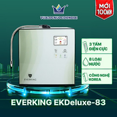 Máy Lọc Nước Điện Giải iON Kiềm EVERKING EKDeluxe-83 - Hàng Chính Hãng