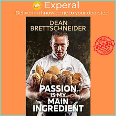 Sách - Passion Is My Main Ingredient by D. Brettschneider (paperback)