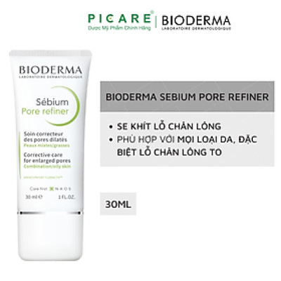 Kem Se Nhỏ Lỗ Chân Lông Bioderma Sebium Pore Refiner - 30ml