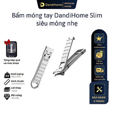 Bấm móng tay DandiHome slim siêu mỏng, siêu nhẹ - Tặng kèm hộp đựng và móc khóa