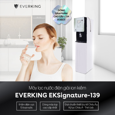 Máy Lọc Nước Điện Giải iON Kiềm EVERKING EKSignature-139 - Hàng Chính Hãng