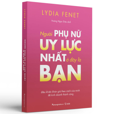 Người Phụ Nữ Uy Lực Nhất Ở Đây Là Bạn