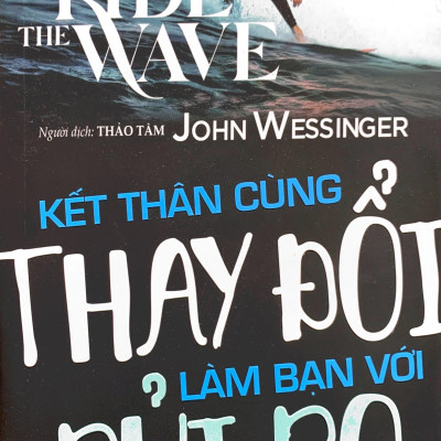 Kết Thân Cùng Thay Đổi Làm Bạn Với Rủi Ro - The Ride Wave