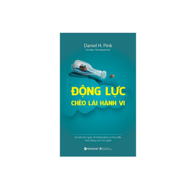 Combo Kỹ Năng Sống: Động Lực Chèo Lái Hành Vi + Tạo Dựng Sự Khác Biệt