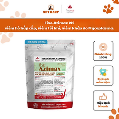 [1kg] Five-Azimax WS  viêm đường hô hấp cấp, viêm túi khí, viêm khớp do Mycoplasma.