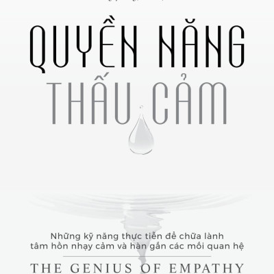 Sách - Quyền Năng Thấu Cảm - The Genius Of Empathy