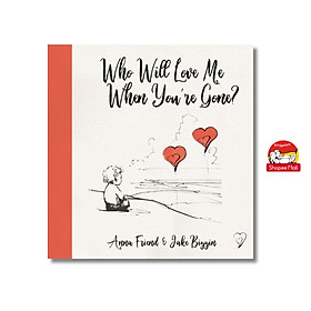 Sách - Who Will Love Me When You