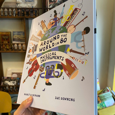 Sách - Around the World in 80 Musical Instruments by Nancy Dickmann | Children