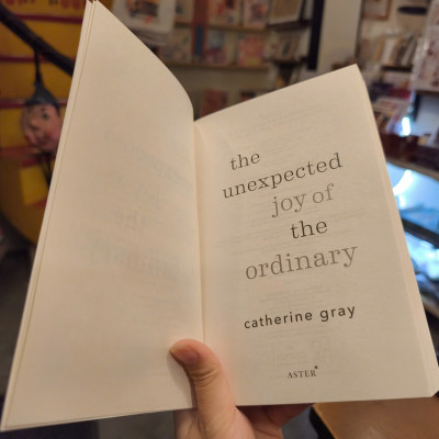 Sách - The Unexpected Joy of the Ordinary by Catherine Gray