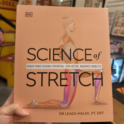 Sách - Science of Stretch: Reach Your Flexible Potential, Stay Active, Maximize Mobility | DK Book