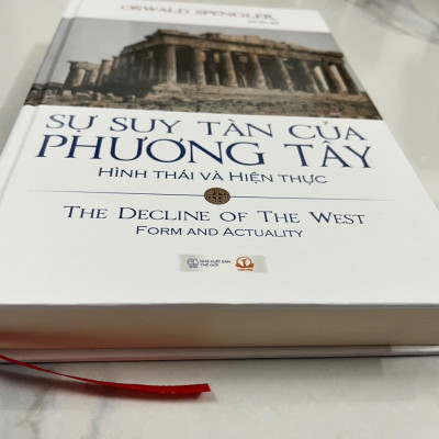 Sách -Sự suy tàn của phương Tây, Hình thái và Hiện thực ( Bìa cứng , bản xin giấy đẹp)