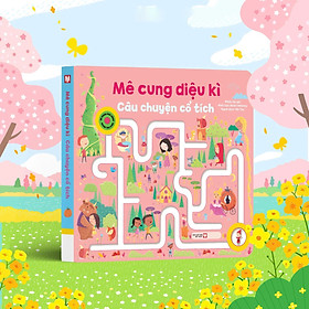 Mê Cung Diệu Kì: Câu Chuyện Cổ Tích