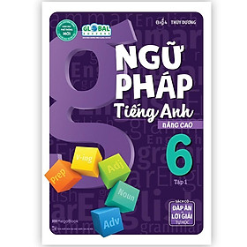 Sách - Ngữ Pháp Tiếng Anh Nâng Cao Lớp 6 - Tập 1- Megabook