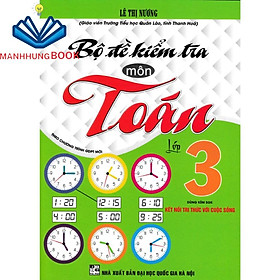 SÁCH - bộ đề kiểm tra môn toán lớp 3 (dùng kèm sgk kết nối)