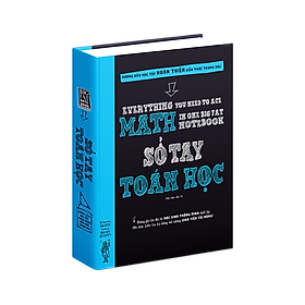 Sách - Sổ Tay Toán Học ( Tiếng Việt ), Tổng Hợp Kiến Thức Toán Học Từ Lớp 4 Đến Lớp 9