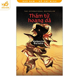 Sách - Thám tử hoang dã (Roberto Bolaño) (Nhã Nam HCM)