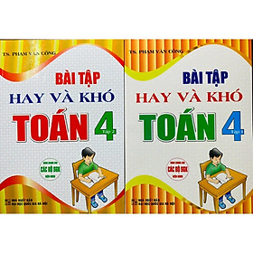 Sách - Bài tập hay và khó Toán 4 (tập 1+2)HA-MK
