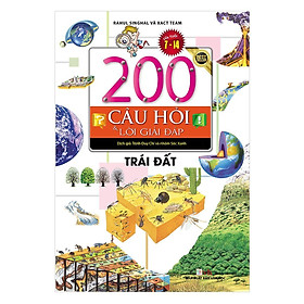 Sách - 200 Câu Hỏi Và Lời Giải Đáp - Trái Đất - Chính Thông Book