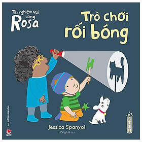 Thí Nghiệm Vui Cùng Rosa - Trò Chơi Rối Bóng