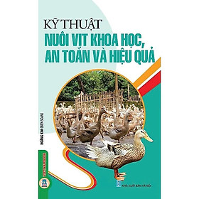 Sách - Kỹ Thuật Nuôi Vịt Khoa Học, An Toàn Và Hiệu Quả - Hoàng Kim - VIETNAMBOOK