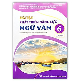 Sách - Bài tập phát triển năng lực môn ngữ văn lớp 6 - kết nối tri thức cuộc sống (tập 1)