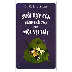 Sách - Nuôi dạy con bằng trái tim của một vị Phật ( th)