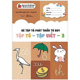Bé Tập Tô Phát Triển Tư Duy - Tập Tô - Tập Viết - Tập 3