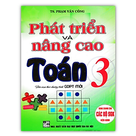 Sách - Phát Triển Và Nâng Cao Toán 3 (Biên Soạn Theo Chương Trình GDPT Mới)