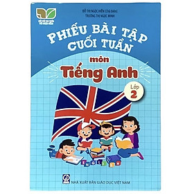 Sách - Phiếu bài tập cuối tuần môn Tiếng Anh lớp 2 - Kối Nối Tri Thức - GD