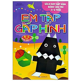 Em Tập Gấp Hình 5-6 Tuổi Nâng Cao (Tái Bản)