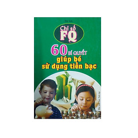 60 bí quyết giúp bé sử dụng tiền bạc