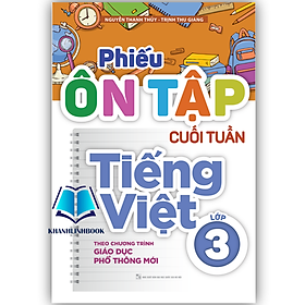 Sách - phiếu ôn tập cuối tuần tiếng việt 3 ( theo chương trình GDPT mới )