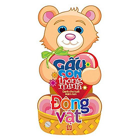 Gấu Con Thông Minh - Dành Cho Trẻ Mầm Non - Động Vật (Tái Bản 2023)