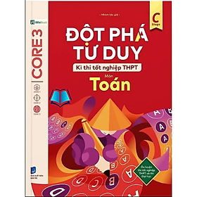 Sách - Đột phá tư duy Kì thi tốt nghiệp THPT môn Toán