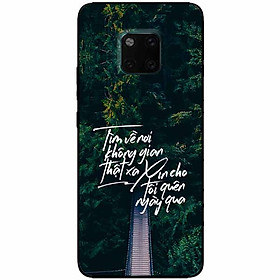 Ốp lưng in cho Huawei Mate 20 Pro Mẫu Tìm Về Nơi Xa