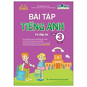 Global Success - Bài Tập Tiếng Anh Lớp 3 - Tập 1 (Có Đáp Án)