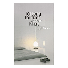 Sách - Lối Sống Tối Giản Của Người Nhật - Thái Hà Books
