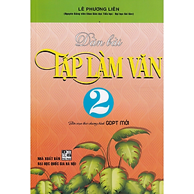 Sách - Dàn bài tập làm văn 2 - Biên soạn theo chương trình GDPT mới