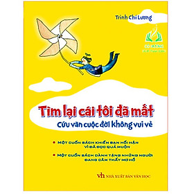 Sách- Tìm Lại Cái Tôi Đã Mất - Cứu Vãn Cuộc Đời Không Vui vẻ (ML)