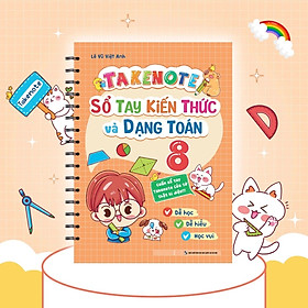 Sách Takenote Sổ Tay Kiến Thức Và Dạng Toán: Lớp 8