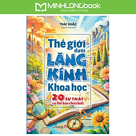 Sách: Thế Giới Dưới Lăng Kính Khoa Học