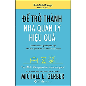 Để Trở Thành Nhà Quản Lý Hiệu Quả; Tặng Kèm BookMark
