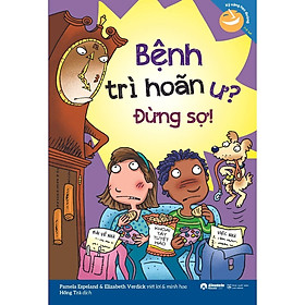 [ThangLong Bookstore] Kỹ Năng Học Đường - Bệnh Trì Hoãn Ư? Đừng Sợ!