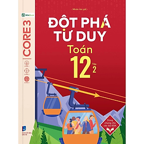 Đột Phá Tư Duy Toán 12 Tập 2 -  Nhiều tác giả -  NXB Dân Trí - WinBooks
