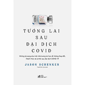 Sách Tương Lai Sau Đại Dịch Covid (Tặng kèm Bộ Bookmark Love Book)
