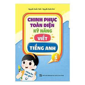 Chinh Phục Toàn Diện Kỹ Năng Viết Tiếng Anh - Lớp 5 - Tập 2 - nhiều tác giả - NXB Đại Học Quốc Gia Hà Nội - WinBooks