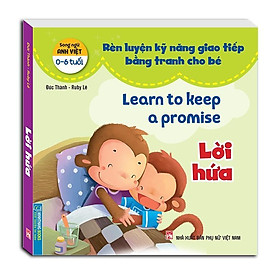 Sách - Rèn Luyện Kỹ Năng Giao Tiếp Bằng Tranh Cho Bé - Lời Hứa - Song Ngữ Anh Việt - Minh Thắng
