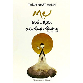 Mẹ Biểu Hiện Của Tình Thương (Tái Bản)